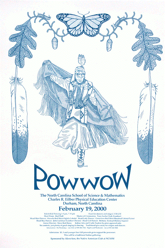 NCSSM Powwow<BR>2000<BR>20in x 26in<BR>Blue-Green on Off-White Paper<BR>Number Produced: 100<BR>$30